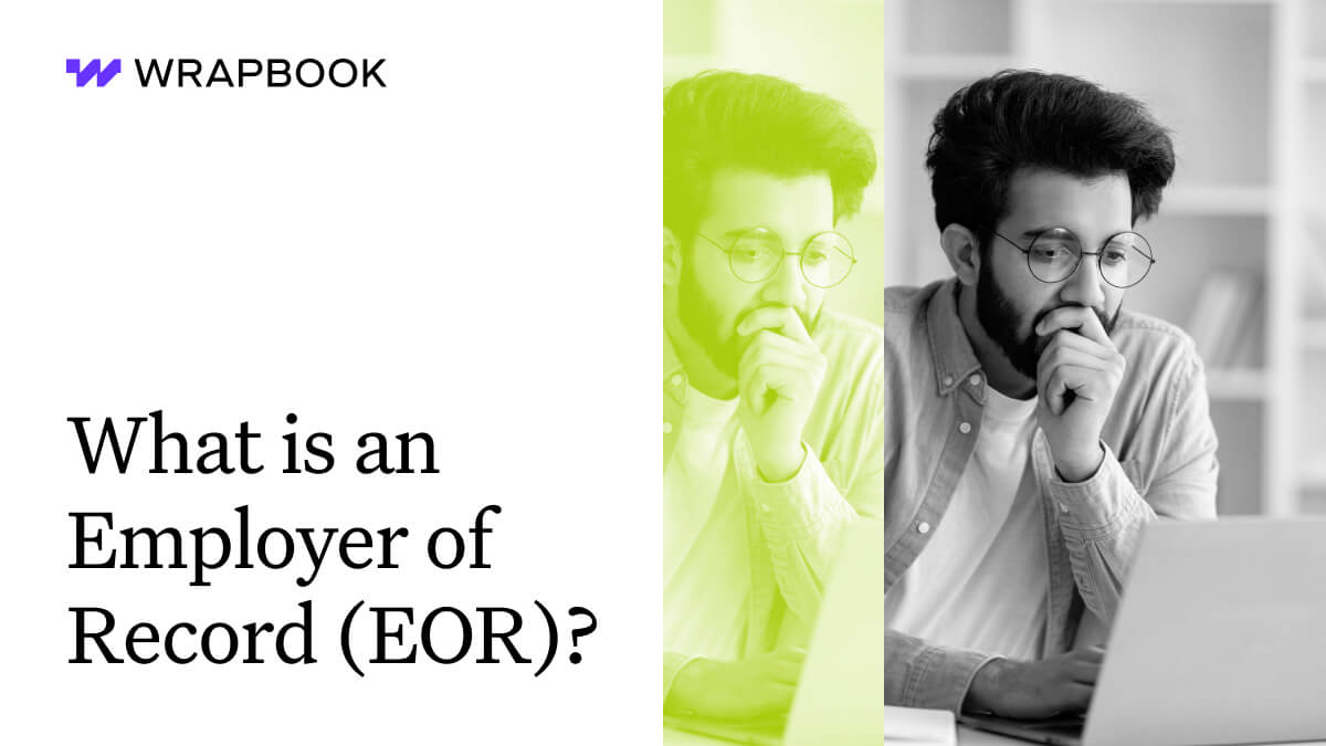 What Is an Employer of Record (EOR)? Wrapbook